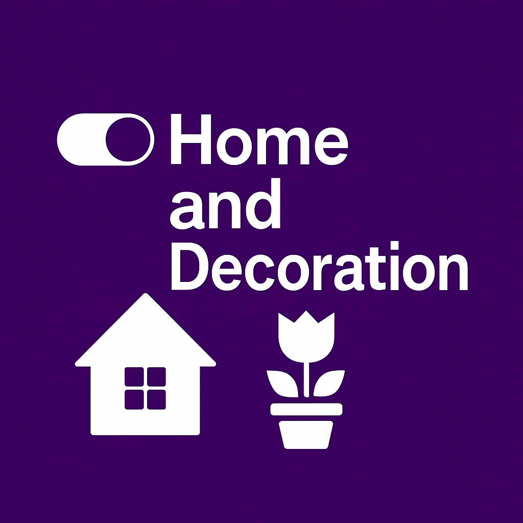 Home and Decoration